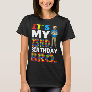 Its My 23rd Birthday Bro Boy Cake Building Blocks  T-Shirt