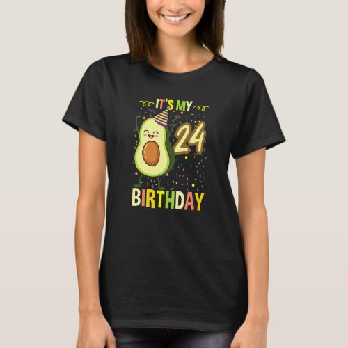 Its My 24th Birthday Avocado T_Shirt