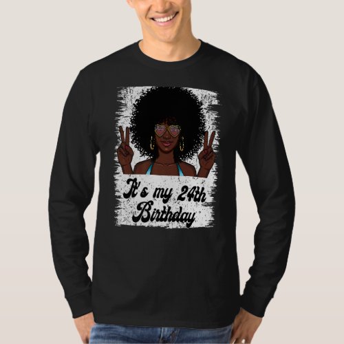 Its My 24th Birthday Black Afro Girl Birthday For T_Shirt