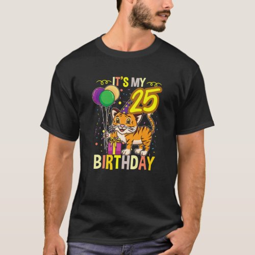 Its My 25Th Birthday Tiger Animal Lover T_Shirt