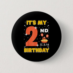 Its My 2nd Birthday Pi Day Math 2 Years Old Kids G Button