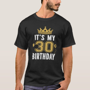 It's My 30Th Birthday Gift For 30 Years Old Man An T-Shirt