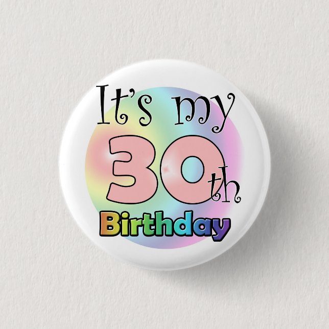 It's my 30th Birthday (Pink) Pinback Button (Front)