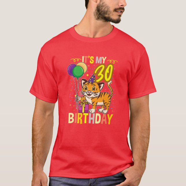Its My 30Th Birthday Tiger Animal Lover T-Shirt (Front)