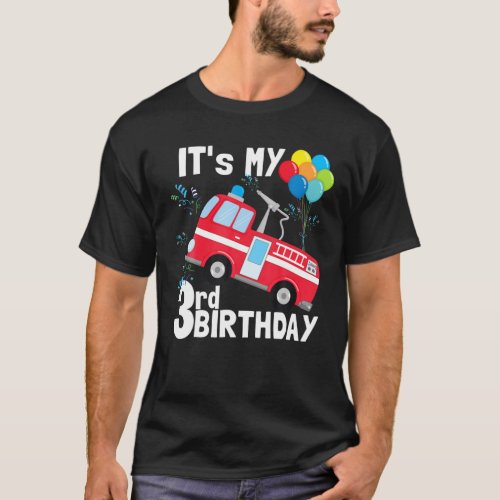 Its My 3Rd Birthday Fire Truck 3 Birthday Boy Gif T_Shirt