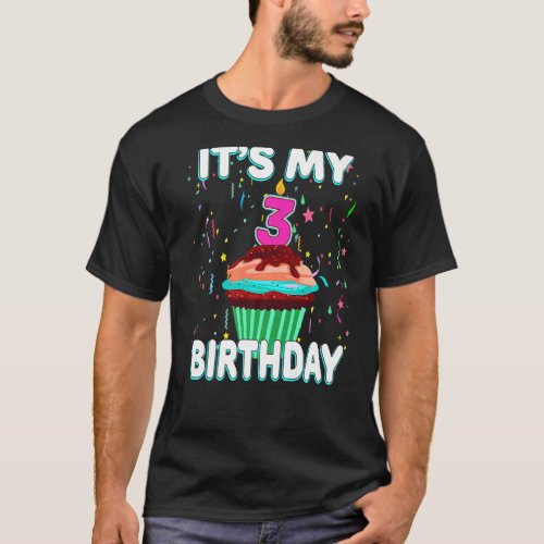 Its My 3rd Birthday Sweet Cupcake Three 3 Year Ol T_Shirt