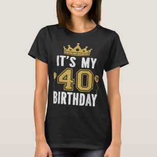 It's My 40th Birthday Gift For 40 Years Old Man An T-Shirt