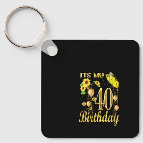 Its My 40th Birthday Sunflower Butterfly Keychain