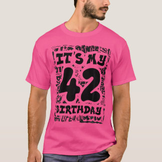 It'S My 42Th Birthday With Graffiti Street And Hip T-Shirt