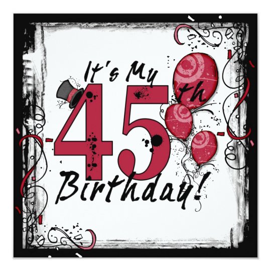 it-s-my-45th-birthday-party-grunge-invitations-zazzle