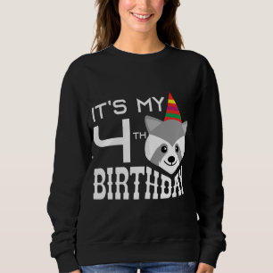 It's My 4th Birthday 4 Years Old Raccoon Child B-d Sweatshirt