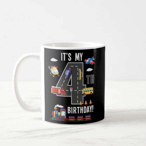 Its My 4th Birthday Boy 4 Bday Train Car Fire Truc Coffee Mug