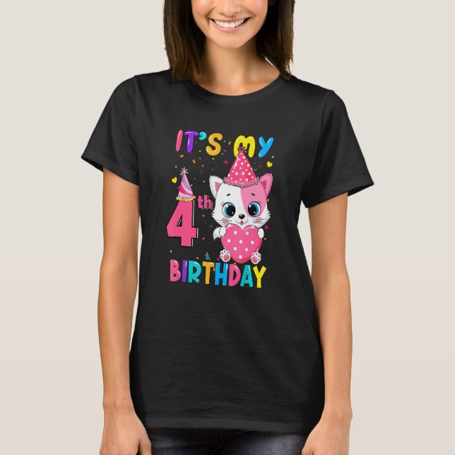 It's My 4th Birthday Girl  Cat Birthday 4 Years Ol T-Shirt (Front)