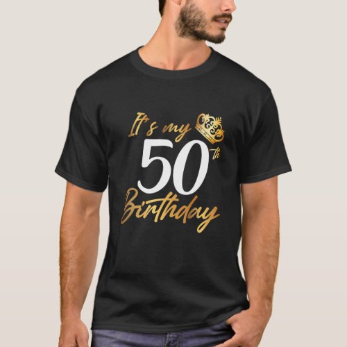 Its My 50Th Birthday 1971 Gift Fifty Years Old An T_Shirt