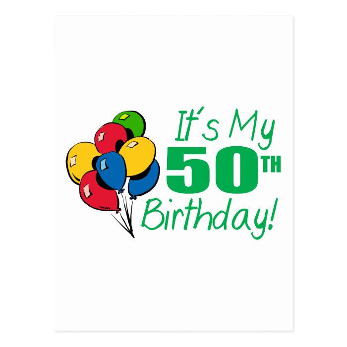 It's My 50th Birthday (Balloons) Postcard