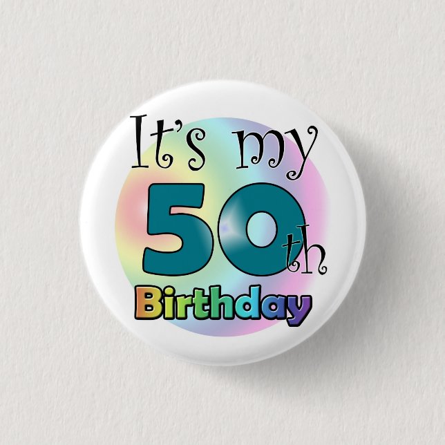 It's my 50th Birthday (Blue) Button (Front)