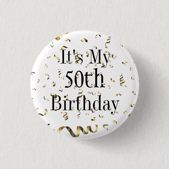 It's My 50th Birthday Glitter Confetti Celebration Button | Zazzle