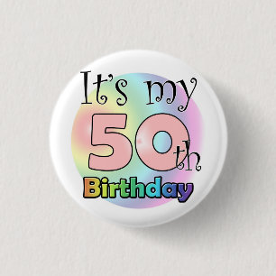 It's my 50th Birthday (Pink) Button