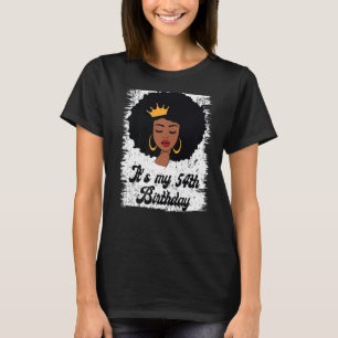 It's My 54th Birthday Black Afro Queen Birthday Fo T-Shirt