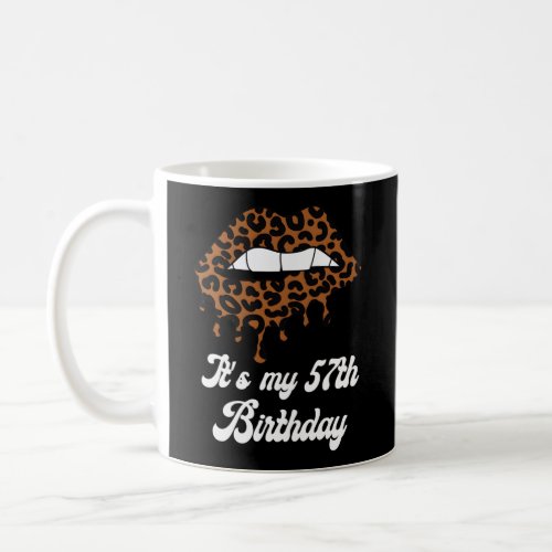 ItS My 57Th Leopard Lips For  Coffee Mug