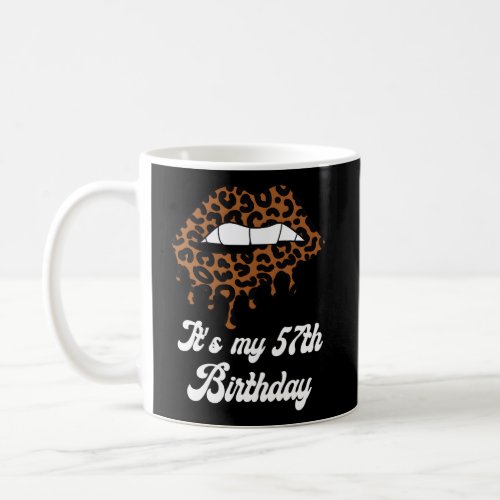 ItS My 57Th Leopard Lips For Coffee Mug