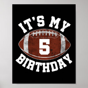 It's My 5th Birthday Boy 5 Year Old Football Playe Poster