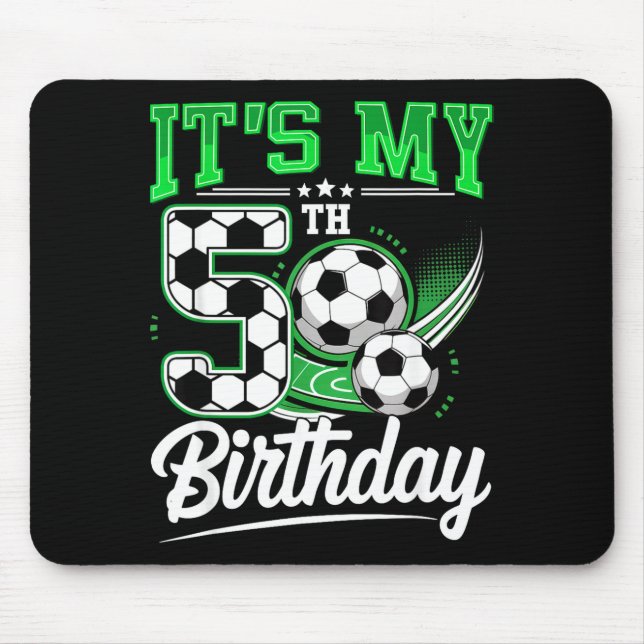 It's My 5th Birthday Boy Soccer Ball 5 Year Old Nu Mouse Pad (Front)
