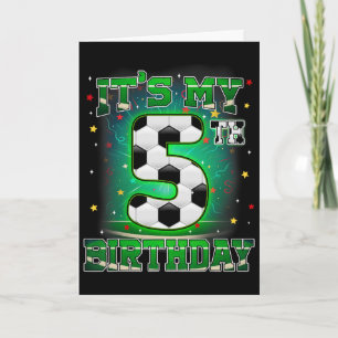 Its My 5th Birthday Boys Soccer 5 Years Old Party Card