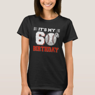 It's My 60th Birthday Baseball 60 Years Old Bday T-Shirt