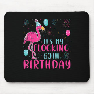 It's My 60th Flocking Birthday Funny Flamingo Love Mouse Pad