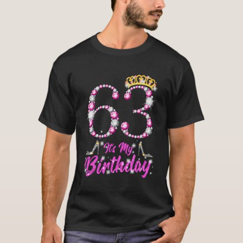 ItS My 63Rd Queen Tiara Shoes 63 Yrs Old Bday T_Shirt