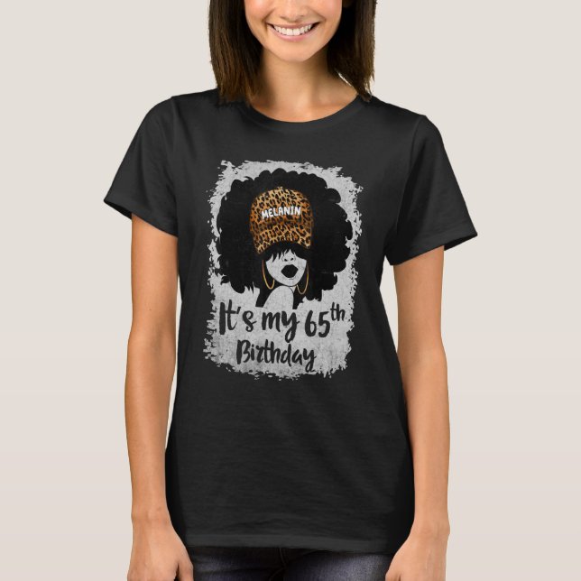 It's My 65th Birthday 65 Years Old Leopard Melanin T-Shirt (Front)