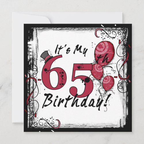 Its my 65th birthday party grunge invitations