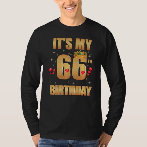 Its My 66th Birthday 66 Years Old 66th Birthday Q T_Shirt