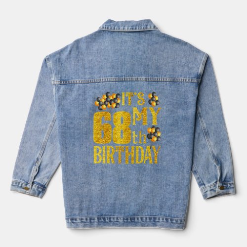 Its My 68th Birthday Happy 1954 Birthday For Men W Denim Jacket