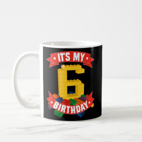 ItS My 6 Block Building Coffee Mug