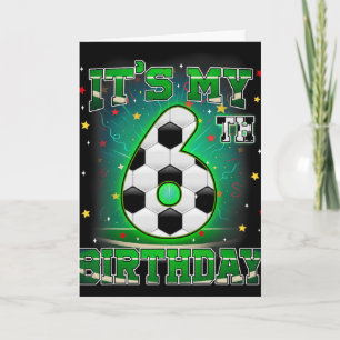 Its My 6th Birthday Boys Soccer 6 Years Old Party Card