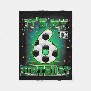 Its My 6th Birthday Boys Soccer 6 Years Old Party Fleece Blanket