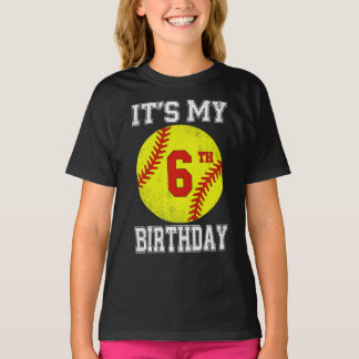It's My 6th Birthday Girl Softball 6 Year Old T-Shirt