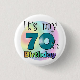 It's my 70th Birthday (Blue) Pinback Button
