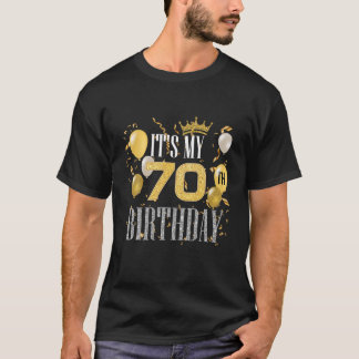 It's My 70Th Birthday Cool 70 Years Old Birthday P T-Shirt