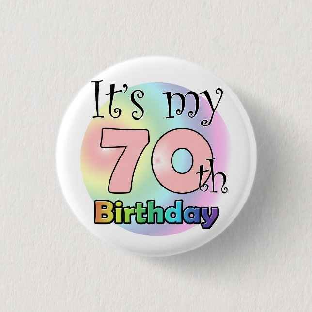 It's my 70th Birthday (Pink) Pinback Button (Front)
