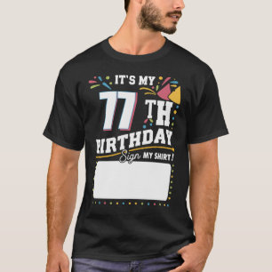 It's My 77th Birthday 77 Years Old Birthday Party T-Shirt
