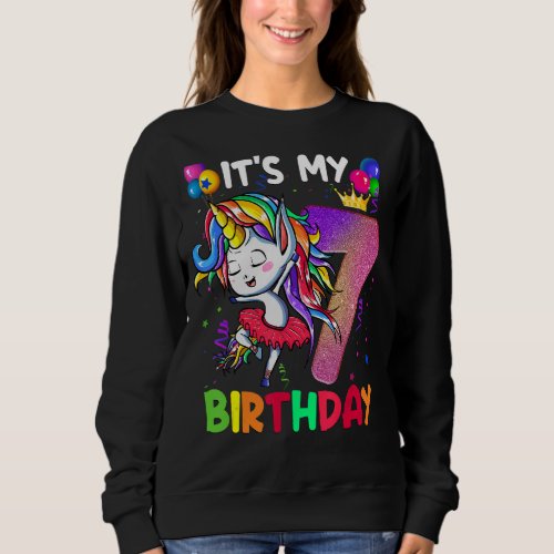 Its My 7 Birthday Unicorn Outfits For Toddler Girl Sweatshirt