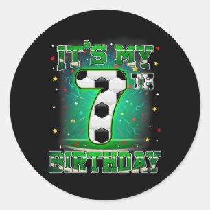 Its My 7th Birthday Boys Soccer 7 Years Old Party  Classic Round Sticker