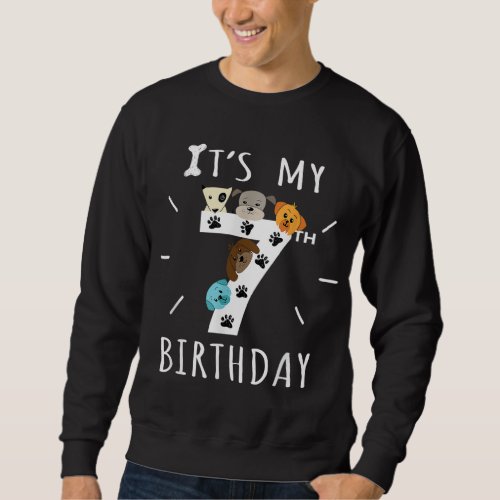 Its My 7th Birthday Dog Lover Theme 7 Years Old P Sweatshirt