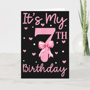 Its My 7th Birthday Kid Girl Coquette Bow 7 Years  Card