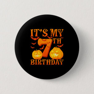 Its My 7th Birthday Pumpkins 7 Years Old Halloween Button