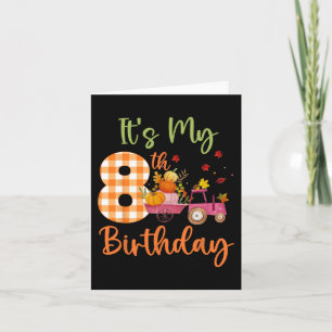 It's My 8th Birthday 8 Year Old Pumpkin Fall Farm Card