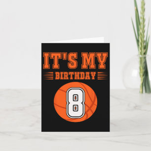 It's My 8th Birthday Boy 8 Year Old Bysketbyll Pla Card